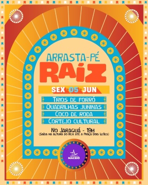 Arrasta pé do São João Raiz abre festividades juninas de Maceió nesta sexta