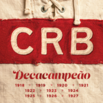 CRB amplia hegemonia: CBF reconhece títulos de 1917 a 1928 e clube vira o maior campeão alagoano